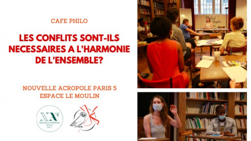 Café Philo : Les conflits sont-ils nécessaires à l'harmonie de l'ensemble ?