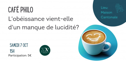 CAFE PHILO: L obéissance vient elle d'un manque de lucidité?